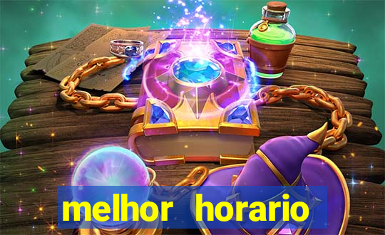 melhor horario jogar fortune tiger